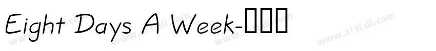 Eight Days A Week字体转换